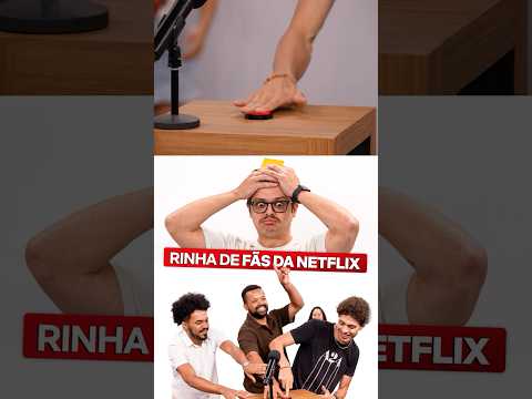 A Netflix promoveu um rinha de fãs