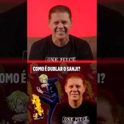 Como é dublar o Sanji?