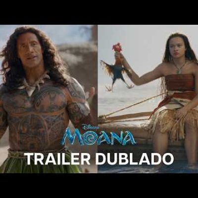 Moana | Trailer Oficial Dublado